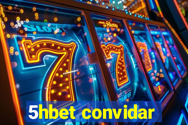 5hbet convidar